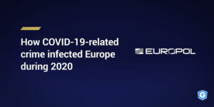 Europol report talking about cybercrime and covid-19